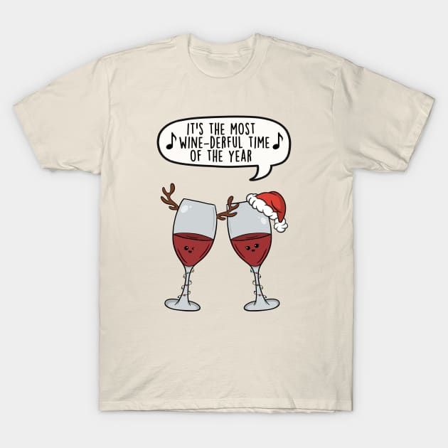 It's the most wine-derful time of the year T-Shirt by LEFD Designs